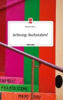 Achtung: Buchstaben! Life Is A Story - Story.One Margret Moser