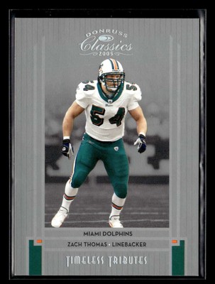 2005 Donruss Classics Zach Thomas Timeless Tributes Silver /50 Dolphins UX428