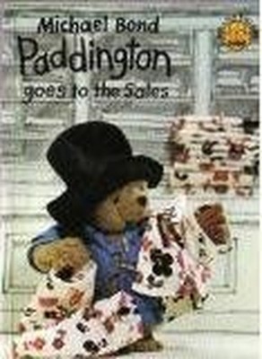 Paddington Goes to the Sales (Colour ..., Bond, Michael