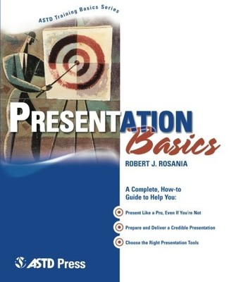 PRESENTATION BASICS By Robert J. Rosania **BRAND NEW**
