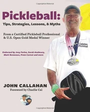 Pickleball: Tips, Lessons, Strategies, & Myths: From a Certified Pickleball ...