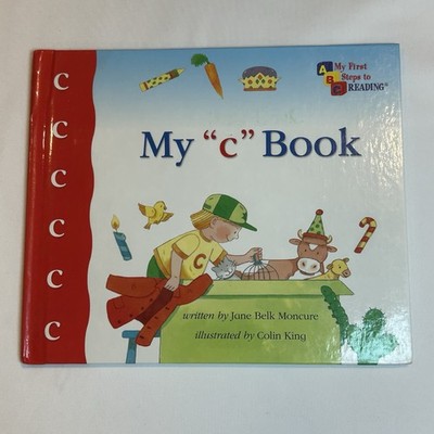 My  c  Book My First Steps to Reading Hardcover by Jane Belk Moncure Scholastic