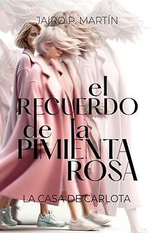 El Recuerdo de la Pimienta Rosa: La Casa de Carlota... | Buch | Zustand sehr gut