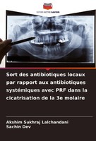 Sort Des Antibiotiques Locaux Par Rapport Aux Antibiotiques SystéMiques Avec PRF