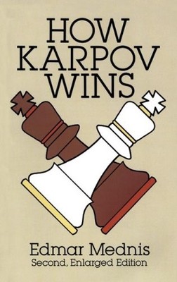 Edmar Mednis How Karpov Wins (Taschenbuch) Dover Chess