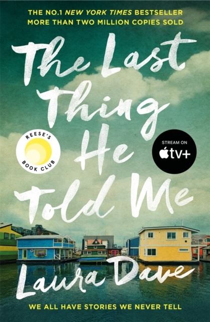 The Last Thing He Told Me: Now a major Apple TV series by Laura Dave (PB 2023) - Image 2