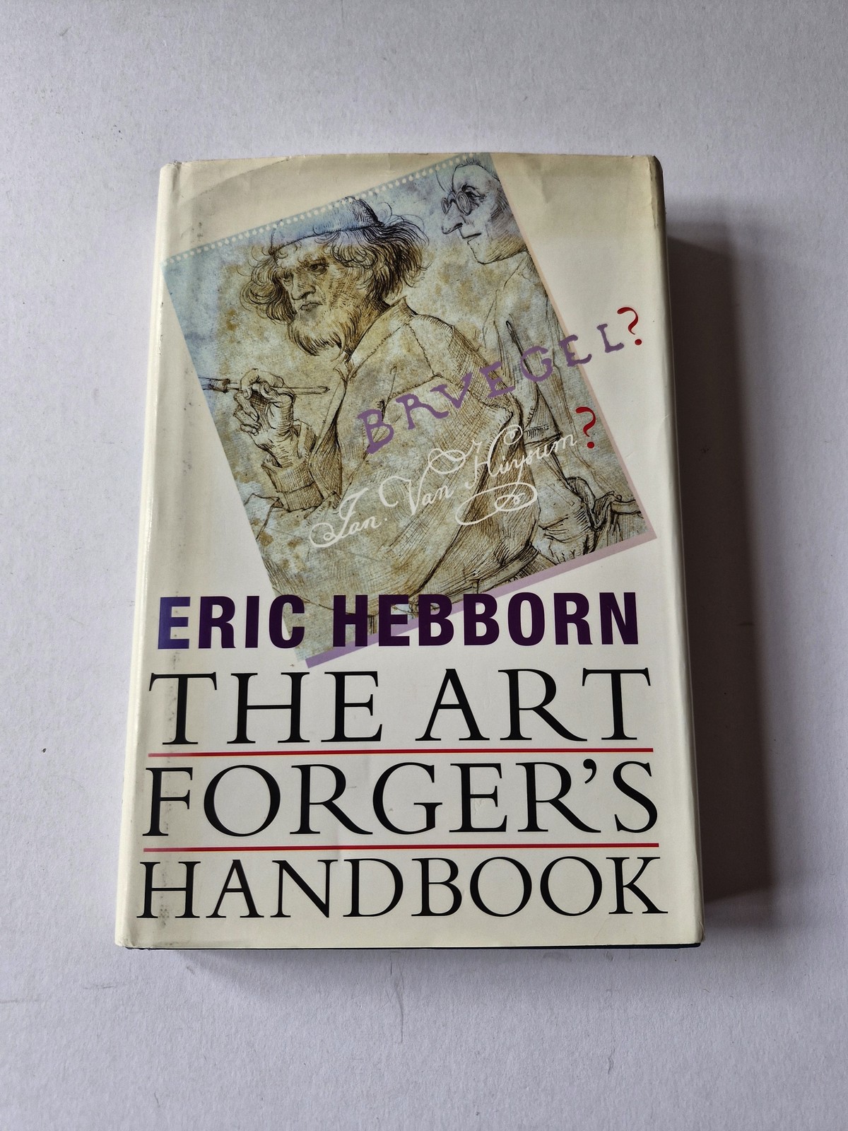 The Art Forger's Handbook by Eric Hebborn (Hardback, 1997)
