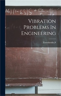 Vibration Problems In Engineering (Hardback or Cased Book)
