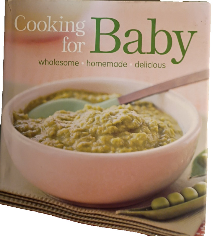 Cooking For Baby Recipes Cookbook Wholesome Homemade Color Hardcover 2008 