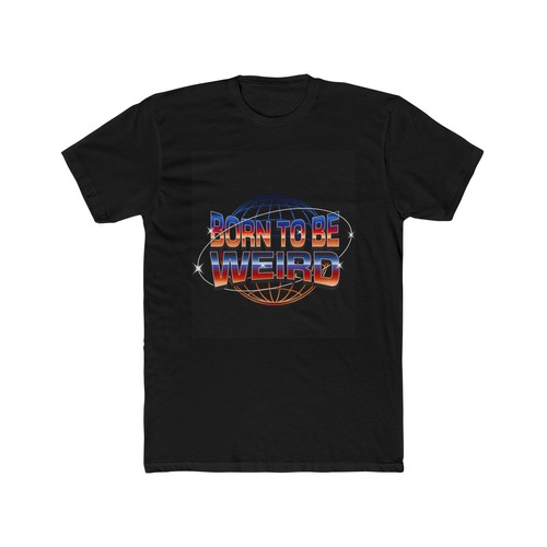 Born to Be Weird Unisex Cotton, Fun Graphic T-Shirt for Unconventional Souls, - 第 1/94 張圖片