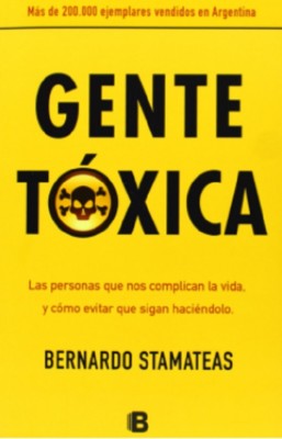 Gente toxica (Spanish) Paperback by Bernardo Stamateas