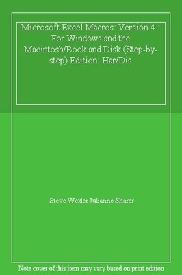 Microsoft Excel Macros: Version 4 : For Windows and the Macintos