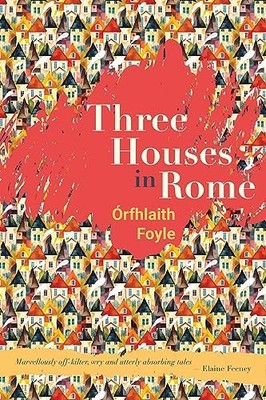 Three Houses in Rome, Foyle, Órfhlaith