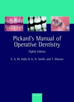Pickard's Manual of Operative Dentistry (Oxford Medical Publicat