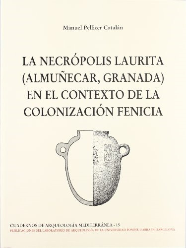 La Necropolis Laurita (Almunecar, Granada) En El Contex - Hardback NEW Catal?n, - Catal?n, Manuel Pellicer