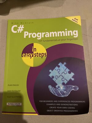 In Easy Steps Ser.: C# Programming in Easy Steps 2nd Edition by Mike McGrath...