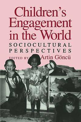Children's Engagement in the World Sociocultural Perspectives Göncü Paperback
