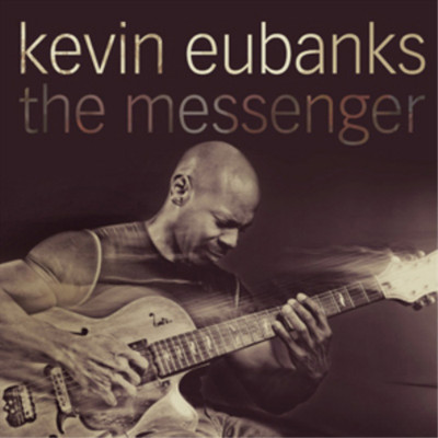 Kevin Eubanks The Messenger (CD) Album (UK IMPORT)