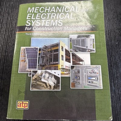 Mechanical and Electrical Systems for Construction Managers by ATP Staff (2013,