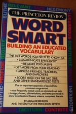 The Princeton Review: WORDSMART: Building an Educated Vocabulary by A. Robinson