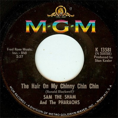 Sam The Sham  The P - Hair On My Chinny Chin Chin / I'm In With Th - G8100z