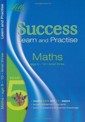 Maths Age 9-10 Level 3: Learn and Practise (Letts Key Stage 2 Success) - Various