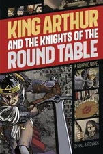 King Arthur and the Knights of the Round Table (Graphic Revolve: Com - VERY GOOD