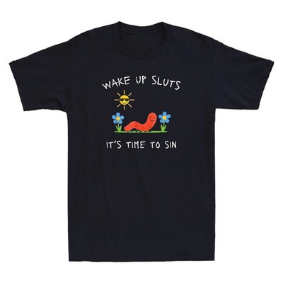 Wake Up Sluts It's Time to Sin Funny Animal Cartoon Meme Quote Men's T-Shirt Tee