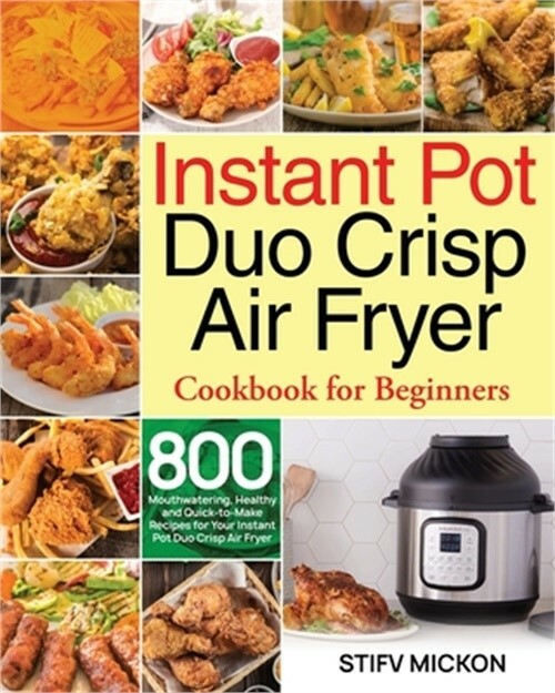 Instant Pot Duo Crisp Air Fryer Cookbook for Beginners (Paperback or Softback)-image