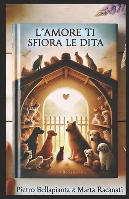 L'Amore Ti Sfiora Le Dita by Marta Racanati Paperback Book