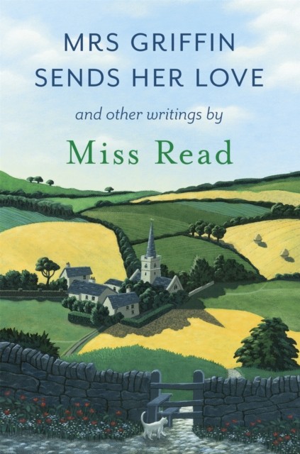 Mrs Griffin Sends Her Love : And Other Writings Miss Read - Image 4