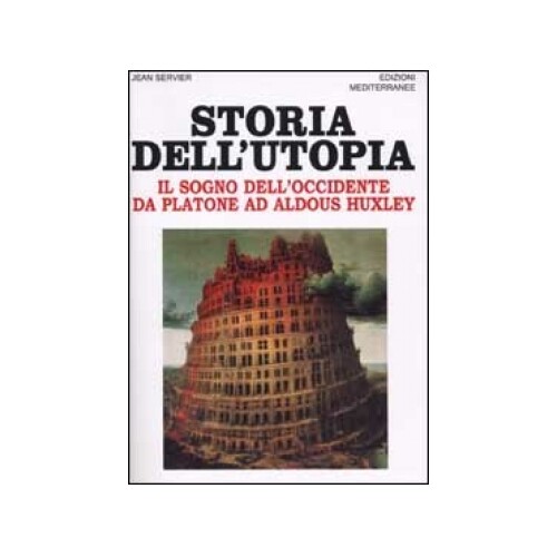 Mediterranee Edizioni Uomo Storia Dell'utopia - Jean Servier - Immagine 4