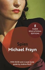 Spies: With IGCSE and A Level study guide (Faber Educational Edi