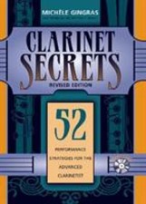 Clarinet Secrets: 52 Performance Strategies for the Advanced Clarinetist