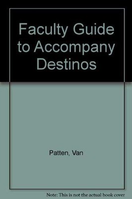 Faculty Guide to Accompany Destinos