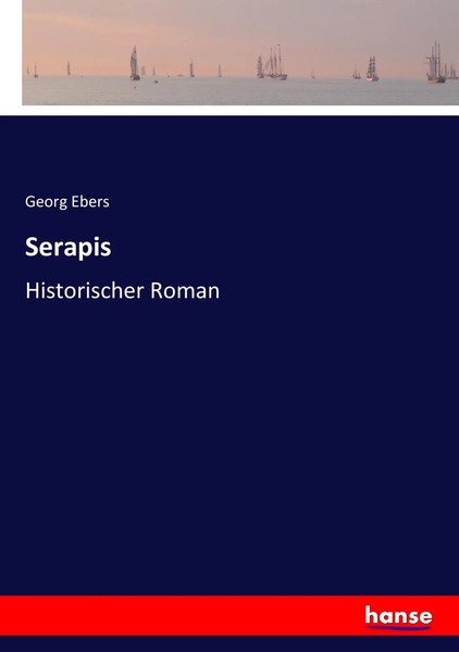 Georg Ebers | Serapis | Taschenbuch | Deutsch (2017) | Historischer Roman-image