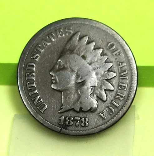 1878 Indian Head Cent grades Good