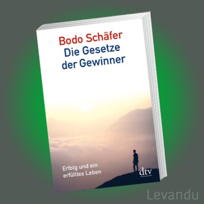 DIE GESETZE DER GEWINNER | BODO SCHÄFER | Erfolg und ein erfülltes Leben - NEU