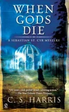 When Gods Die: A Sebastian St. Cyr Mystery - Mass Market Paperback - GOOD