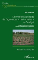 "La Multifonctionnalité De L'agriculture \"PéRi-Urbaine\" Au SéNéGal | Tounkara"