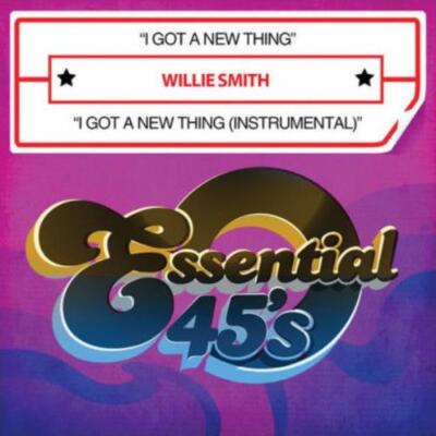 WILLIE SMITH: I GOT A NEW THING - CD MAXI