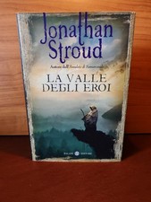 JONATHAN STROUD - LA VALLE DEGLI EROI (COME NUOVO)