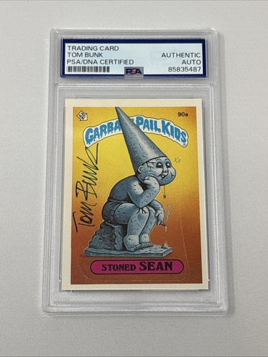 SIGNED BY TOM BUNK 90a Stoned Sean No Copyright Variation 1986 GPK PSA DNA
