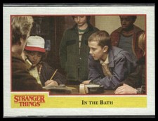 In the Bath #89 2018 Topps Stranger Things