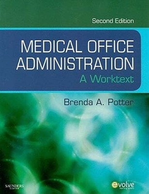 Medical Office Administration: A Worktext by Brenda A Potter: New
