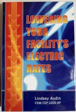 Lowering Your Facility s Electric Rates