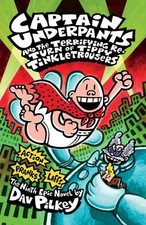 Captain Underpants and the Terrifying Return of Tippy Tinkletr... by Pilkey, Dav