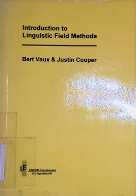 Introduction to Linguistic Field Methods LINCOM Coursebooks in Linguistics, 01 V