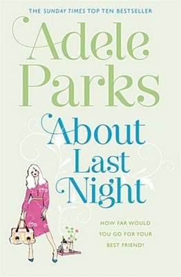 About Last Night Adele Parks