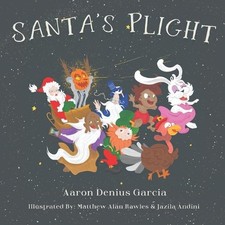 Santa's Plight by Aaron Denius Garcia (English) Paperback Book